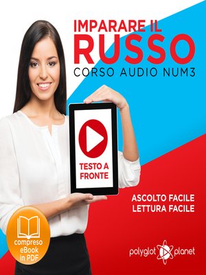 cover image of Imparare il Russo - Lettura Facile - Ascolto Facile - Testo a Fronte: Russo Corso Audio Num. 3